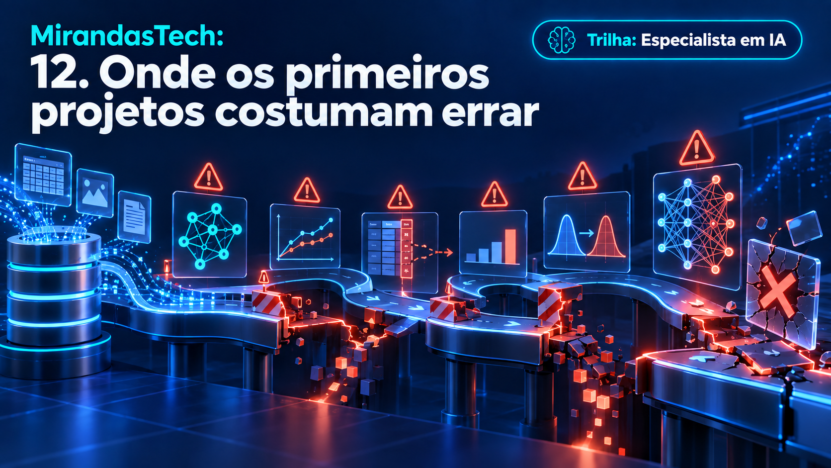 Erros mais comuns nos primeiros projetos de Machine Learning.
