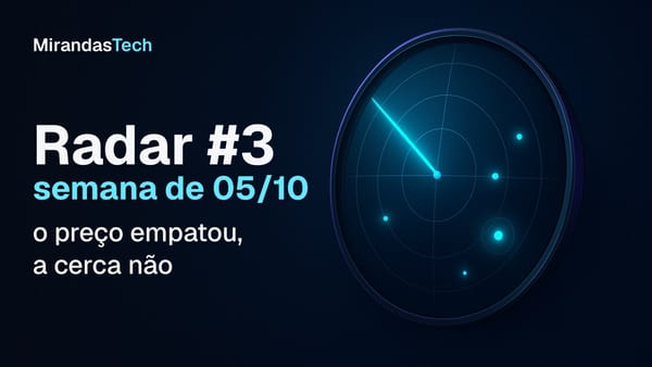 Capa: tela de radar escura com linha de varredura em ciano e cinco ecos luminosos; título Radar #3, semana de 05/10